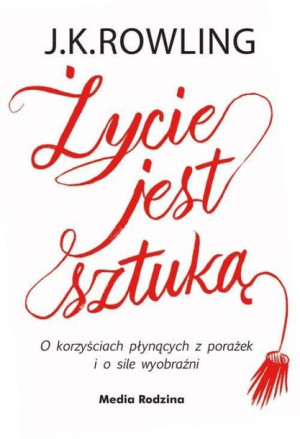 Życie Jest Sztuką Rowling J K Książka