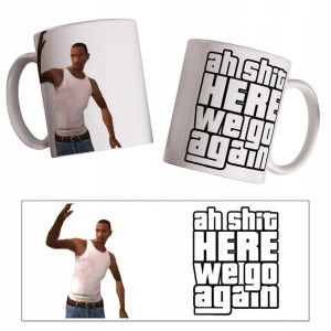 Kubek z nadrukiem CJ HERE WE GO AGAIN GTA 330 ml