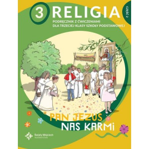 Religia 3 Pan Jezus nas karmi Podręcznik Kl. 3 Część 2