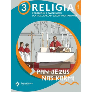 Religia 3 Pan Jezus nas karmi Podręcznik kl. 3 Część 1