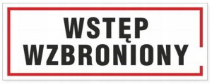 Tabliczka informacyjna WSTĘP WZBRONIONY 21x8
