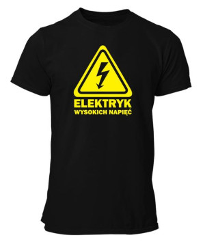 Koszulka męska dla Elektryka ELEKTRYK WYSOKICH NAPIĘĆ