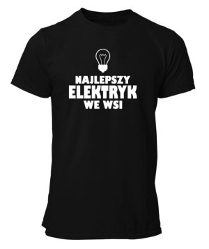 Koszulka męska NAJLEPSZY ELEKTRYK WE WSI na Prezent