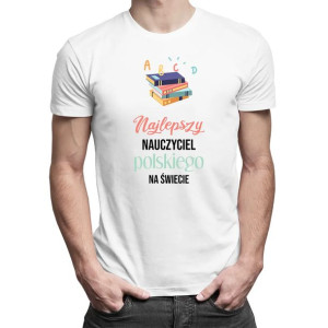Najlepszy nauczyciel polskiego koszulka męska