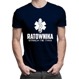 Ratownika strach nie tyka koszulka na prezent dla Ratownika medycznego