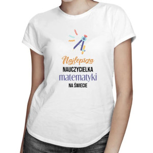 Najlepsza nauczycielka matematyki Koszulka na prezent dla nauczycielki