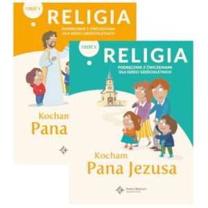 Pakiet Kocham Pana Jezusa Podręcznik z ćwiczeniami Część 1 i 2 na 6 lat
