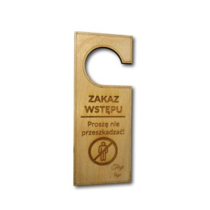 Zawieszka na drzwi drewniana 01 Zakaz wstępu