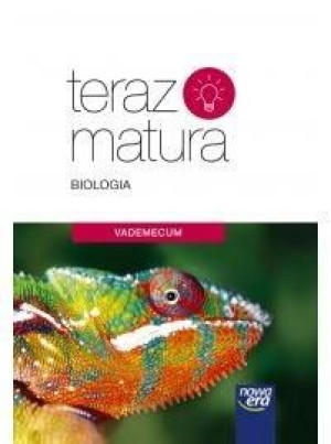 Teraz matura Biologia. Vademecum NE Holeczek, Januszewska-Hasiec, Joa
