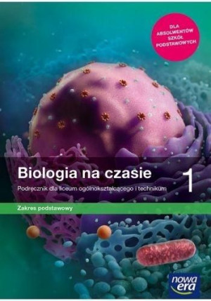 Biologia LO 1 Na czasie...Podr ZP NPP 2019 NE Anna Helmin, Jolanta Holeczek