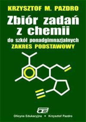 Chemia LO zb.zadań zak.podstawowy Pazdro OE Krzysztof M. Pazdro