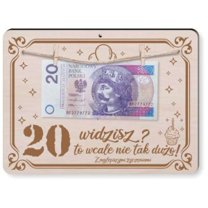 Ramka "Widzisz 20 to wcale nie tak dużo", drewno, 210x155 mm