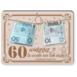 Ramka "Widzisz 60 to wcale nie tak dużo", drewno, 210x155 mm