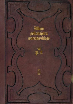 Album policmajstra warszawskiego praca zbiorowa