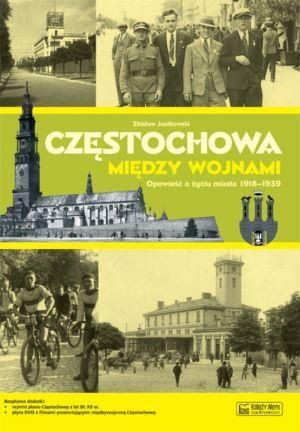Częstochowa między wojnami Zdzisław Janikowski