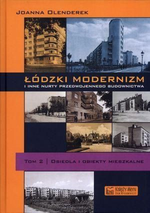 Łódzki modernizm i inne nurty...T.2 Joanna Olenderek