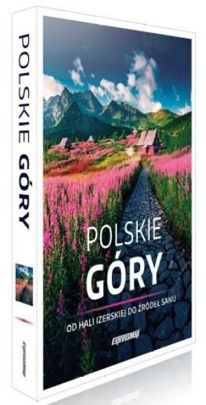 Polskie góry. Od Hali Izerskiej do źródeł Sanu Flaczyńscy