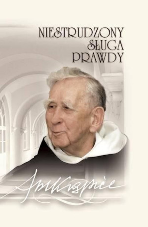 Niestrudzony Sługa Prawdy praca zbiorowa