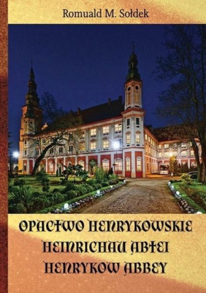 Opactwo henrykowskie Romuald M. Sołdek