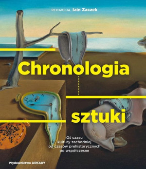 Chronologia sztuki. Oś czasu kultury zachodniej... Zaczek, Mierzejewska