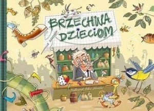 Brzechwa dzieciom Jan Brzechwa