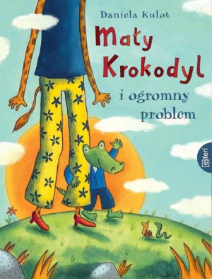Mały Krokodyl i ogromy problem Daniela Kulot