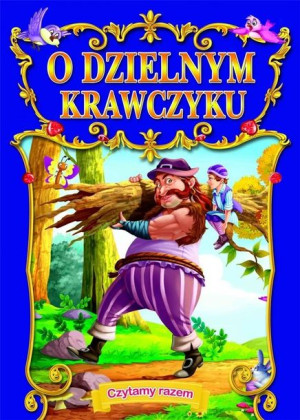 Czytamy razem. O dzielnym krawczyku praca zbiorowa