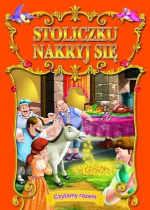 Czytamy razem. Stoliczku, nakryj się praca zbiorowa