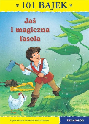 101 bajek. Jaś i magiczna fasola praca zbiorowa