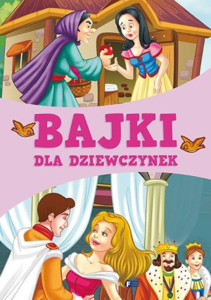 Bajki dla dziewczynek praca zbiorowa