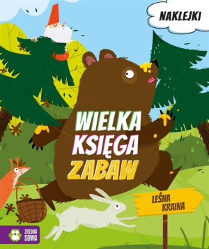 Wielka księga zabaw. Leśna kraina Roksana Robok