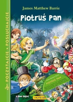 Poczytajcie, posłuchajcie - Piotruś Pan SIEDMIORÓG James Matthew Barrie