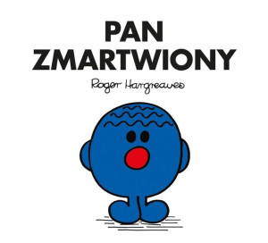 Pan Zmartwiony Roger Hargreaves, Roger Hargreaves, Marcin Wróbel