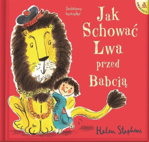 Jak schować Lwa przed Babcią Helen Stephens