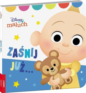 Disney Maluch. Zaśnij już... praca zbiorowa