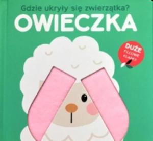 Gdzie ukryły się zwierzątka - Owieczka praca zbiorowa