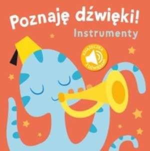 Poznaję dzwięki - Instrumenty praca zbiorowa