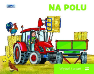 Wysuń/wsuń. Na polu praca zbiorowa