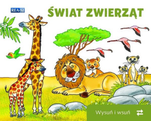 Wysuń/wsuń. Świat zwierząt praca zbiorowa