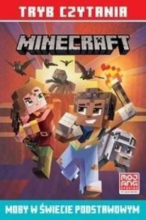 Tryb czytania. Minecraft. Moby w świecie... Nick Eliopulos, Alan Batson