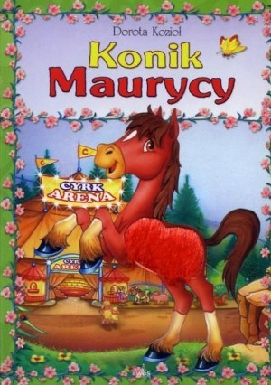 Seria futrzana - Konik Maurycy oprawa twarda Dorota Kozioł