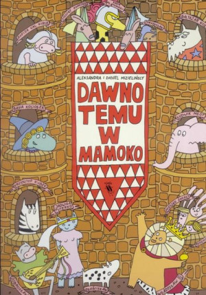 Dawno temu w Mamoko Aleksandra Mizielińska