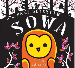 Pani Detektyw Sowa Adam Święcki
