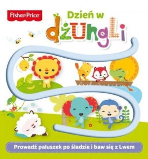 Fisher Price. Dzień w dżungli praca zbiorowa