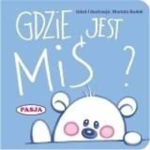 Gdzie jest miś? Mariola Budek