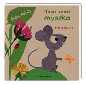 Moja mała myszka Britta Teckentrup, Britta Teckentrup, Małgorzata