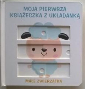 Moja książeczka z układanką - Małe zwierzątka praca zbiorowa