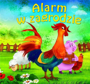 Alarm w zagrodzie praca zbiorowa