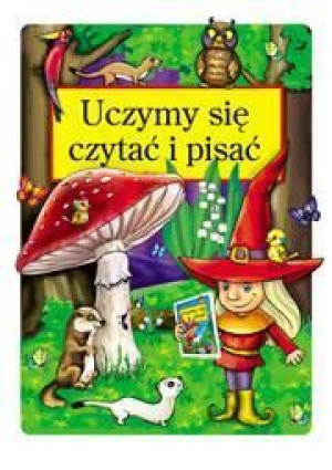 Uczymy sie czytać i pisać Danuta Klimkiewicz