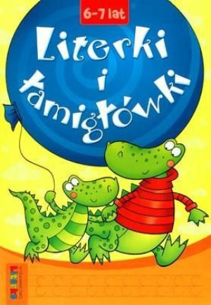 Literki i łamigłówki 6-7 lat LITERKA Praca zbiorowa